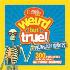 Weird But True Human Body - National Geographic Kids