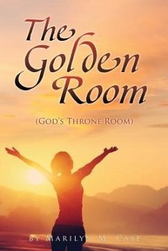 The Golden Room - Case, Marilyn M.