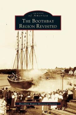 Boothbay Region Revisited - Boothbay Region Historical Society