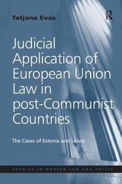 Judicial Application of European Union Law in post-Communist Countries - Evas, Tatjana