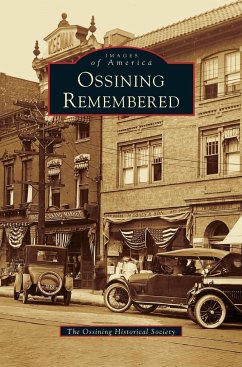 Ossining Remembered - The Ossining Historical Society