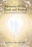 Mysteries of Life, Death and Beyond