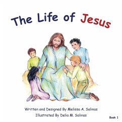 The Life of Jesus - Salinas, Melissa a.