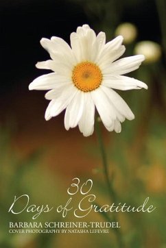 30 Days of Gratitude - Schreiner-Trudel, Barbara