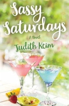 Sassy Saturdays - Keim, Judith