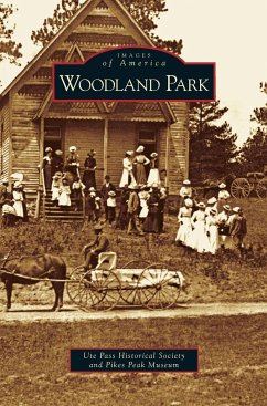 Woodland Park - Ute Pass Historical Society; Pikes Peak Museum