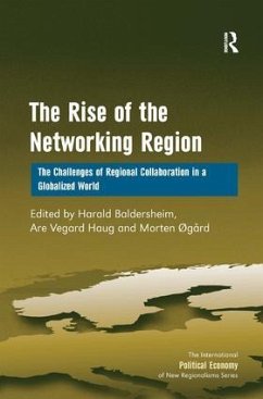 The Rise of the Networking Region - Haug, Are Vegard