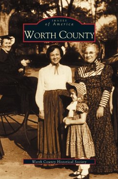 Worth County - Worth County Historical Society