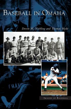 Baseball in Omaha - Niebling, Devon M.; Hyde, Thomas