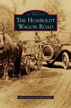 Humboldt Wagon Road - Leicester, Marti; Nopel, David