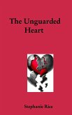 The Unguarded Heart