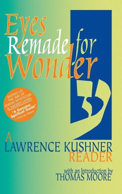 Eyes Remade for Wonder - Kushner, Rabbi Lawrence