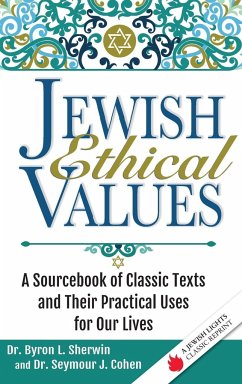 Jewish Ethical Values - Cohen, Seymour J.; Sherwin, Byron L