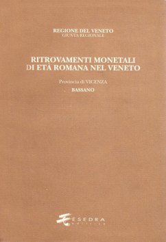 Cover Ritrovamenti monetali di età romana nel Veneto. Provincia di Vicenza: Bassano