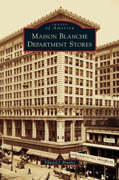 Maison Blanche Department Stores - Branley, Edward J.