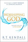 Worshipping God: Devoting Our Lives to His Glory