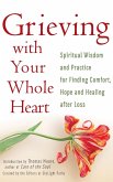 Grieving with Your Whole Heart
