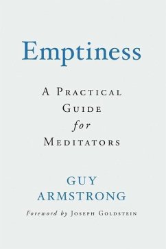 Emptiness: A Practical Guide for Meditators - Armstrong, Guy
