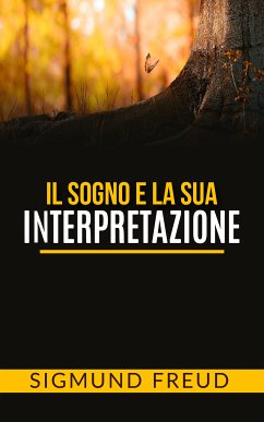 Il sogno e la sua interpretazione (eBook, ePUB) - Freud, Sigmund