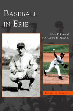 Baseball in Erie - Vatavuk, Mark K.; Marshall, Richard E.