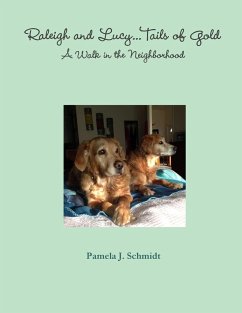 Walking with Raleigh and Lucy - Schmidt, Pamela