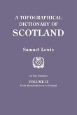 Topographical Dictionary of Scotland. Second Edition. in Two Volumes. Volume II