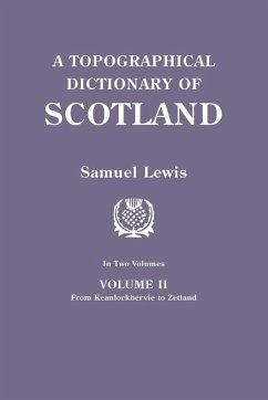 Topographical Dictionary of Scotland. Second Edition. in Two Volumes. Volume II - Lewis, Samuel