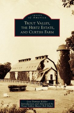 Trout Valley, the Hertz Estate, and Curtiss Farm - Damian Kidder, Lisa