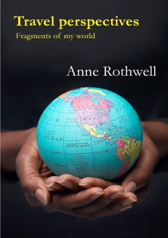 Travel perspectives - Rothwell, Anne