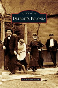 Detroit's Polonia - Wendt Jensen, Cecile