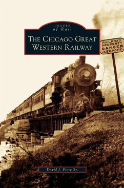 Chicago Great Western Railway - Fiore, David J. Sr.