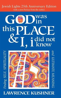 God Was in This Place & I, I Did Not Know-25th Anniversary Ed - Kushner, Rabbi Lawrence