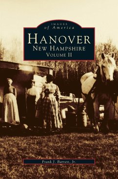 Hanover, New Hampshire, Volume II - Barrett, Frank J. Jr.