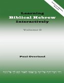 Learning Biblical Hebrew Interactively, 2 (Instructor Edition, Revised)