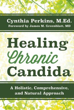 Healing Chronic Candida - Perkins, Cynthia