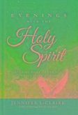 Evenings With The Holy Spirit
