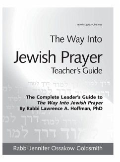 The Way Into Jewish Prayer Teacher's Guide - Goldsmith, Rabbi Jennifer Ossakow