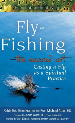 Fly Fishing-The Sacred Art - Eisenkramer, Rabbi Eric; Attas, MD Rev. Micheal