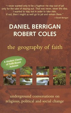 Geography of Faith - Coles, Robert; Berrigan, S. J. Daniel