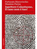 Ispettore Colantuono, il caso non è tuo! (eBook, ePUB)