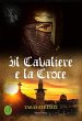 Il Cavaliere e la Croce (eBook, ePUB) - Bild 1