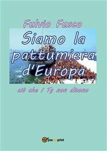 Siamo la pattumiera d'Europa (eBook, PDF) - Fusco, Fulvio
