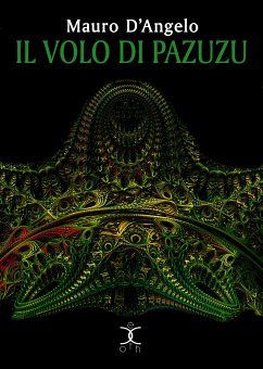 Il volo di Pazuzu (eBook, ePUB) - D'Angelo, Mauro