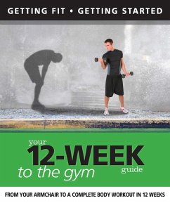Cover Your 12 Week Guide to the Gym (eBook, ePUB)