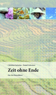 Zeit ohne Ende - Sartorius, Christian;Schweizer, Daniel