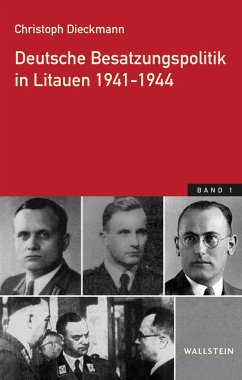 Deutsche Besatzungspolitik in Litauen 1941-1944 - Dieckmann, Christoph