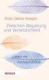 Zwischen Begabung und Verletzlichkeit (eBook, ePUB)