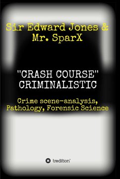 ''CRASH COURSE'' Criminalistic (eBook, ePUB) - Jones, Edward
