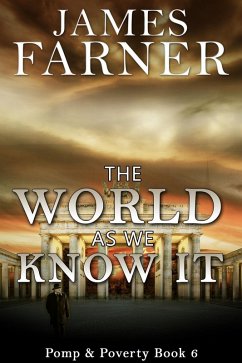 Cover The World As We Know It (Pomp and Poverty, #6) (eBook, ePUB)
