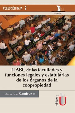 Cover El ABC de las facultades y funciones legales y estatutarias de los órganos de la copropiedad (eBook, PDF)